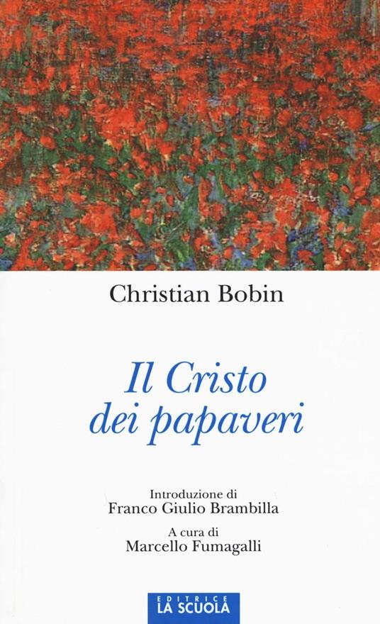 Il Cristo dei papaveri - Christian Bobin - copertina