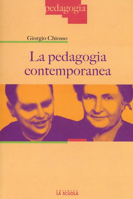 La pedagogia contemporanea - Giorgio Chiosso - copertina