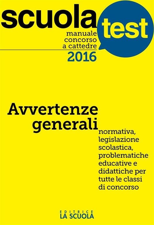Manuale concorso a cattedre 2016. Avvertenze generali - AA.VV. - ebook