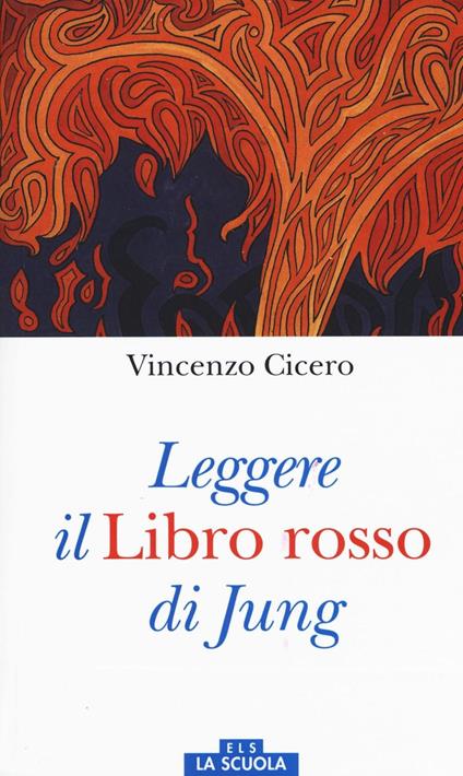 Leggere il Libro rosso di Jung. Ediz. a colori - Vincenzo Cicero,Lucia Guerrisi - copertina