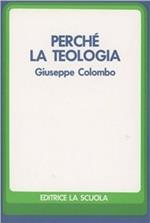 Perché la teologia