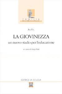 La giovinezza. Un nuovo stadio per l'educazione - copertina