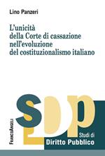 L' unicità della Corte di Cassazione nell'evoluzione del costituzionalismo italiano