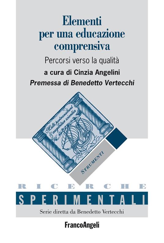 Elementi per una educazione comprensiva. Percorsi verso la qualità - Cinzia Angelini - ebook