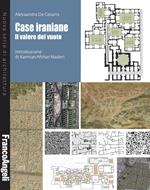 Case iraniane. Il valore del vuoto