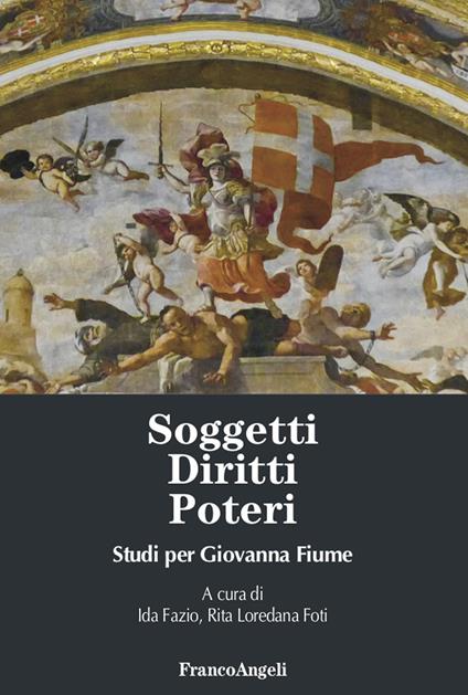 Soggetti, diritti, poteri. Studi per Giovanna Fiume - Ida Fazio,Rita Loredana Foti - ebook