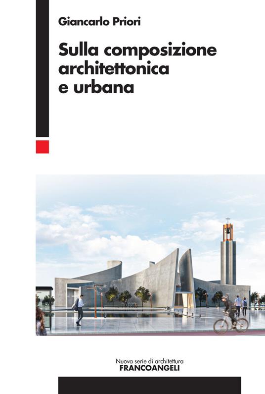 Sulla composizione architettonica e urbana - Giancarlo Priori - copertina