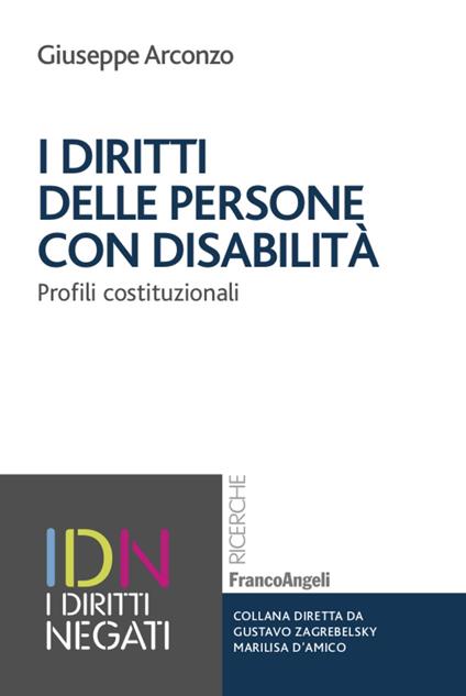 I diritti delle persone con disabilità. Profili costituzionali - Giuseppe Arconzo - copertina