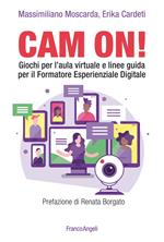 Cam on! Giochi per l'aula virtuale e linee guida per il formatore esperienziale digitale
