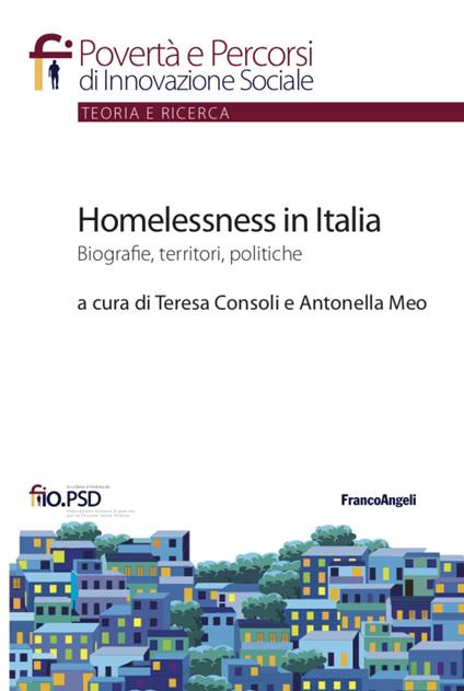 Homelessness in Italia. Biografie, territori, politiche - copertina