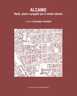 Alcamo. Studi, piani e progetti per il centro storico