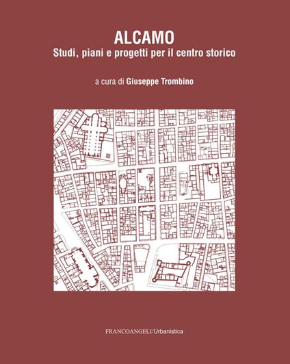 Alcamo. Studi, piani e progetti per il centro storico - copertina