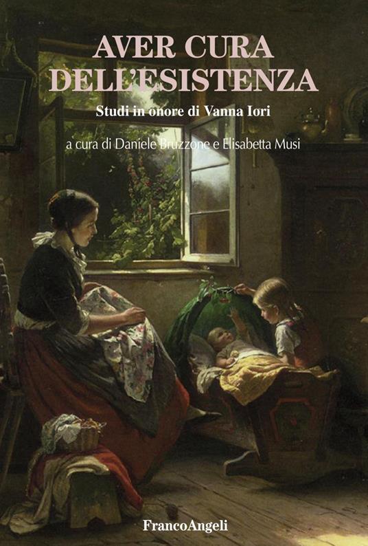 Aver cura dell'esistenza. Studi in onore di Vanna Iori - Daniele Bruzzone,Elisabetta Musi - ebook