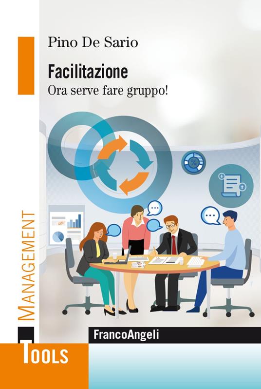 Facilitazione. Ora serve fare gruppo! - Pino De Sario - copertina