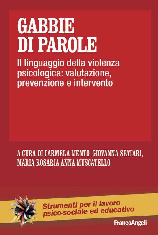 Gabbie di parole. Il linguaggio della violenza psicologica: valutazione, prevenzione e intervento - copertina