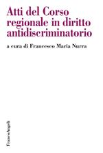 Atti del Corso regionale in diritto antidiscriminatorio