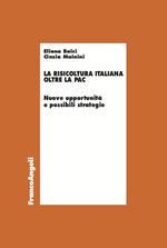 La risicoltura italiana oltre la Pac. Nuove opportunità e possibili strategie