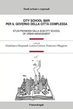 City School Bari. Per il governo della città complessa. Studi promossi dalla SUM City School of Urban Management