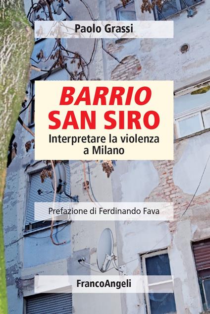 Barrio San Siro. Interpretare la violenza a Milano - Paolo Grassi - copertina