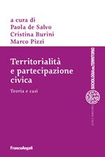 Territorialità e partecipazione civica. Teoria e casi