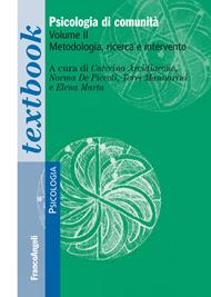 Psicologia di comunità. Vol. 2: Metodologia, ricerca e intervento.