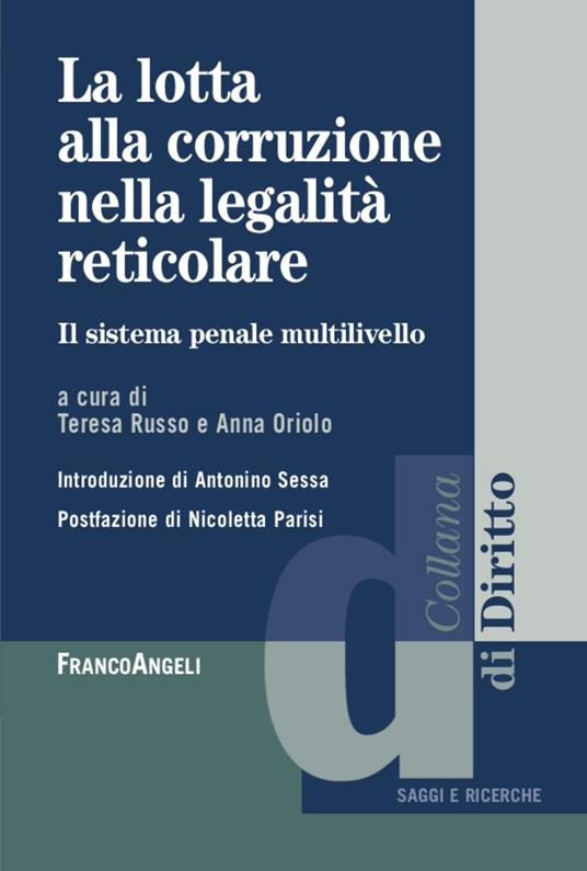 La lotta alla corruzione nella legalità reticolare. Il sistema penale multilivello - copertina