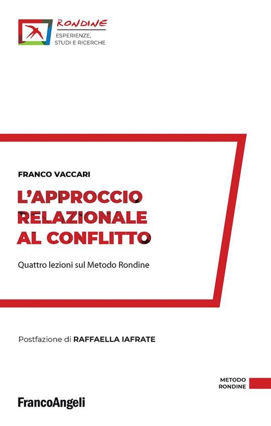 L' approccio relazionale al conflitto. Quattro lezioni sul Metodo Rondine - Franco Vaccari - ebook