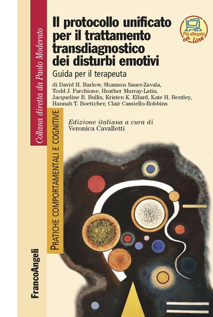 Il protocollo unificato per il trattamento transdiagnostico dei disturbi emotivi. Guida per il terapeuta - Veronica Cavalletti - ebook