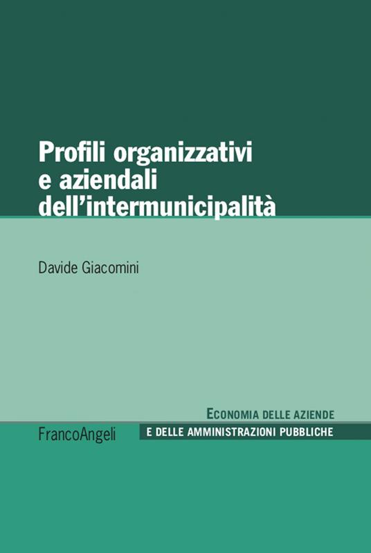 Profili organizzativi e aziendali dell'intermunicipalità - Davide Giacomini - ebook