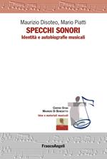 Specchi sonori. Identità e autobiografie musicali