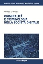 Criminalità e criminologia nella società digitale