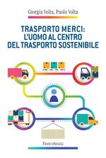 Trasporto merci: l'uomo al centro del trasporto sostenibile