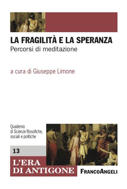 La fragilità e la speranza. Percorsi di meditazione - copertina
