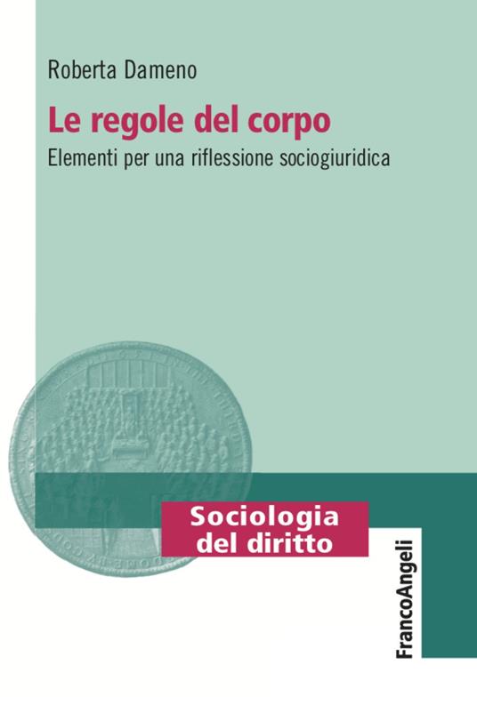 Le regole del corpo - Roberta Dameno - copertina
