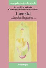 Coronial. Antropologia della riproduzione e delle sessualità al tempo del Covid-19