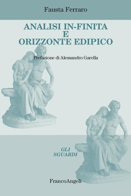 Analisi in-finita e orizzonte edipico - Fausta Ferraro - ebook