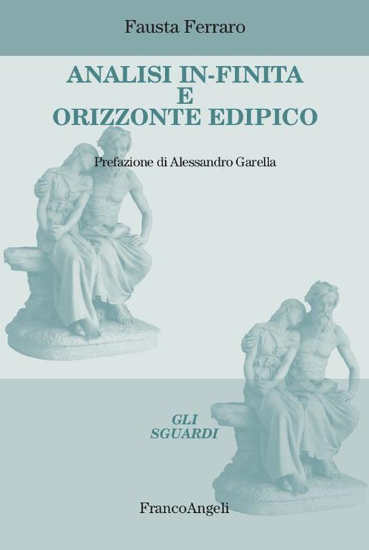 Analisi in-finita e orizzonte edipico - Fausta Ferraro - ebook