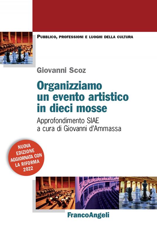 Organizziamo un evento artistico in dieci mosse. Approfondimento SIAE - Giovanni Scoz - ebook