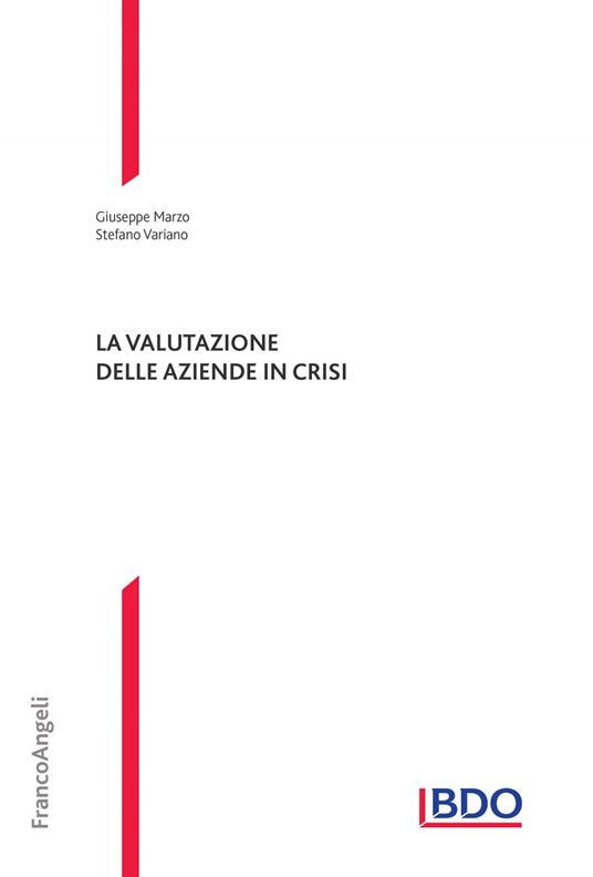 La valutazione delle aziende in crisi - Giuseppe Marzo,Stefano Variano - ebook