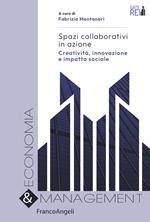Spazi collaborativi in azione. Creatività, innovazione e impatto sociale