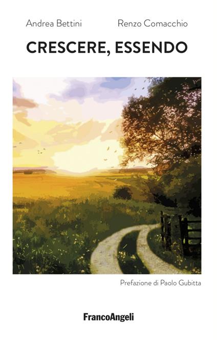 Crescere, essendo - Andrea Bettini,Renzo Comacchio - copertina