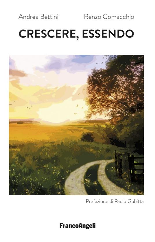Crescere, essendo - Andrea Bettini,Renzo Comacchio - copertina