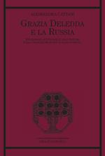 Grazia Deledda e la Russia. Riflessioni letterarie e linguistiche sulla traduzione russa di Elias Portolu