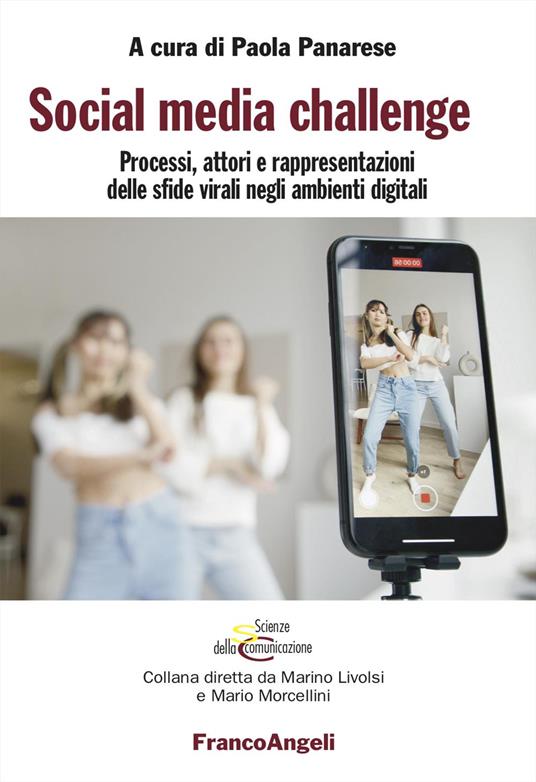 Social media challenge. Processi, attori e rappresentazioni delle sfide virali negli ambienti digitali - copertina