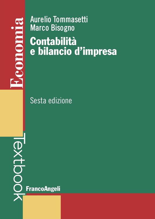 Contabilità e bilancio d'impresa - Aurelio Tommasetti,Marco Bisogno - copertina