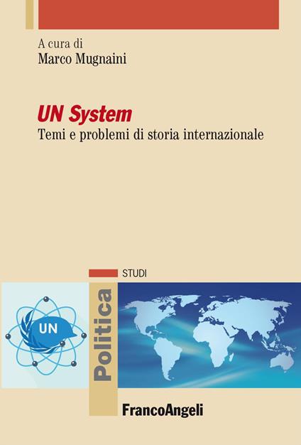 UN system. Temi e problemi di storia internazionale - copertina