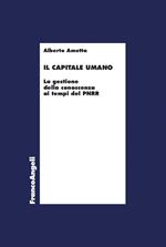 Il capitale umano. La gestione della conoscenza ai tempi del PNRR