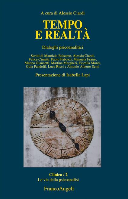 Tempo e realtà. Dialoghi psicoanalitici - Alessio Ciardi - ebook