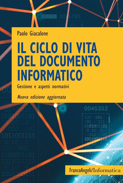 Il ciclo di vita del documento informatico. Gestione e aspetti normativi - Paolo Giacalone - ebook