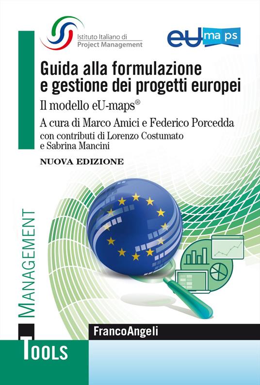 Guida alla formulazione e gestione dei progetti europei. Il modello eU-maps® - copertina